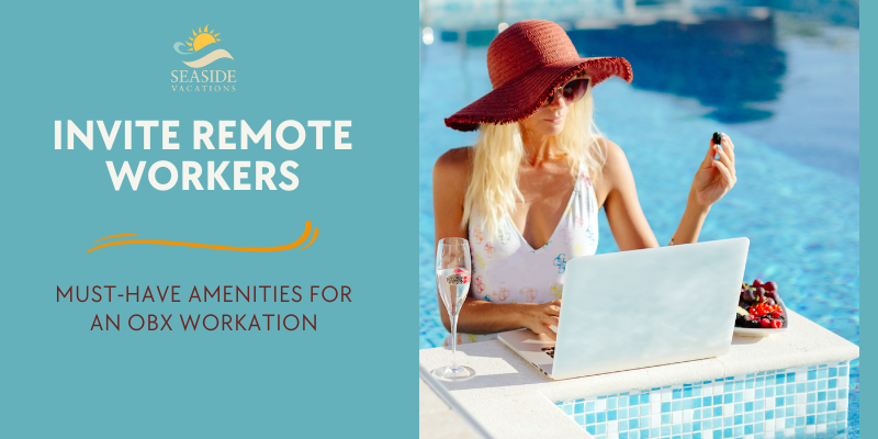 Remote Work: Must-Have Amenities for an OBX Workation Remote_Work_Amenities_For_Workation