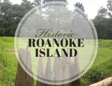 Historic Roanoke Island Historic Roanoke Island