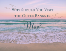 Find out why you should visit the Outer Banks in May! Sunset ocean with the text "Why Should You Visit the Outer Banks in May?"