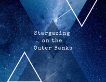 Stargazing on the Outer Banks Stargazing on the Outer Banks