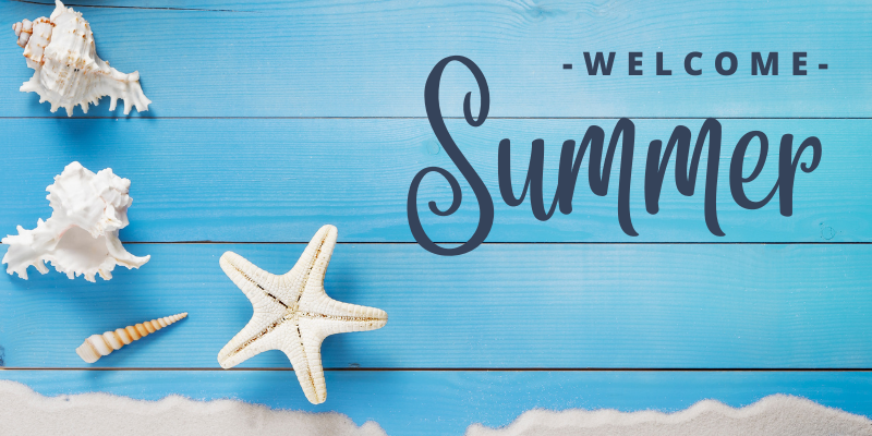 Welcome Summer Welcome Summer