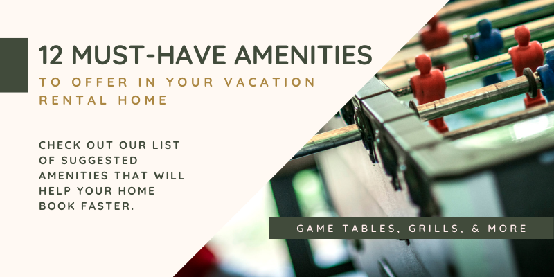 12 Must-Have Amenities to Offer at Your Vacation Rental Home