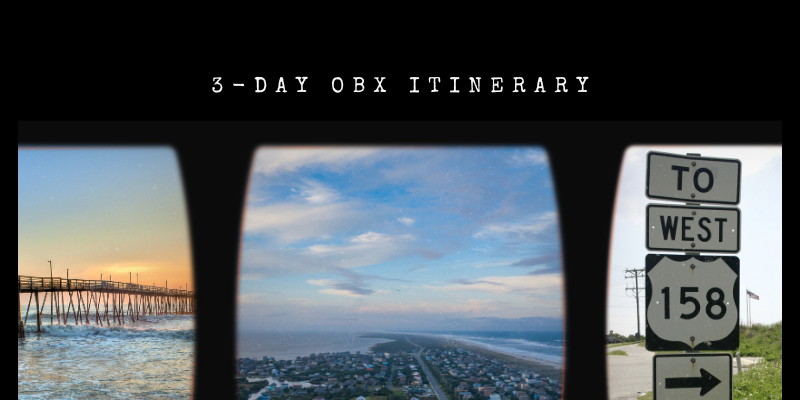 Outer Banks 3-Day Itinerary