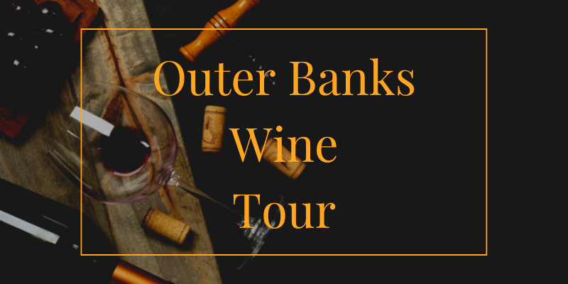 Outer Banks Wine Tour Outer Banks Wine Tour