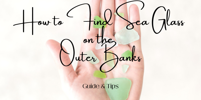 How to Find Sea Glass on the Outer Banks How to Find Sea Glass on the Outer Banks - Image of hand holding blue, green, and white sea glass against the sand.