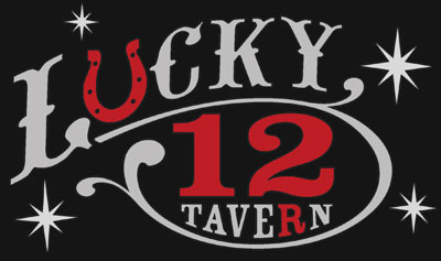 Lucky 12 Tavern Lucky 12 Tavern